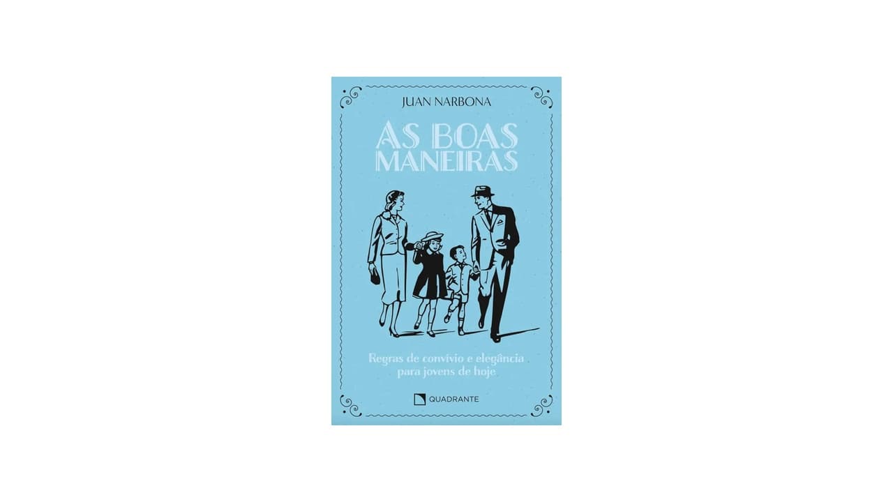 Qual o Melhor Livro de Etiqueta e Boas Maneiras? 10 Opções para Transformar Sua Vida Social